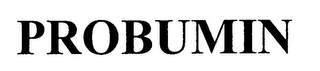 PROBUMIN