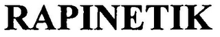 RAPINETIK