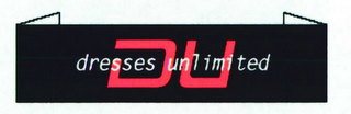 DU DRESSES UNLIMITED