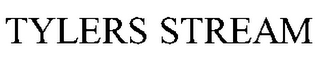 TYLERS STREAM