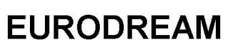 EURODREAM