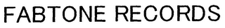 FABTONE RECORDS
