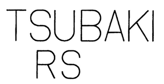 TSUBAKI RS