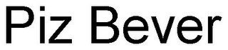 PIZ BEVER