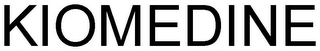 KIOMEDINE