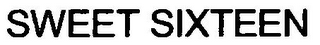SWEET SIXTEEN