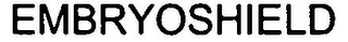 EMBRYOSHIELD