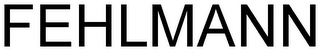 FEHLMANN