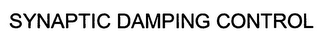 SYNAPTIC DAMPING CONTROL