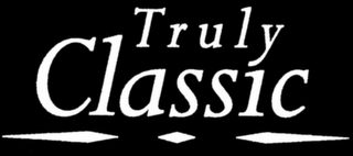 TRULY CLASSIC