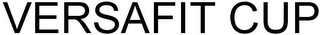 VERSAFIT CUP