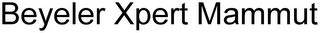 BEYELER XPERT MAMMUT