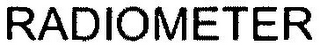 RADIOMETER