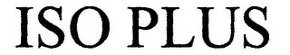 ISO PLUS