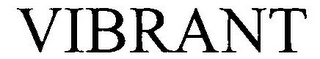 VIBRANT