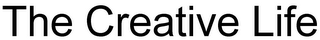 THE CREATIVE LIFE
