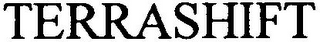 TERRASHIFT
