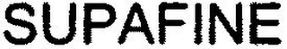 SUPAFINE