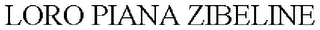 LORO PIANA ZIBELINE