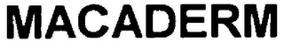 MACADERM