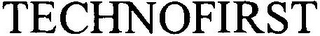 TECHNOFIRST