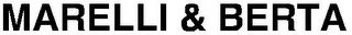 MARELLI & BERTA