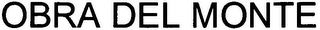 OBRA DEL MONTE