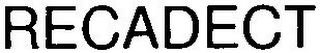 RECADECT