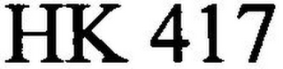 HK 417