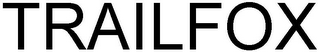 TRAILFOX