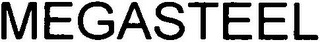 MEGASTEEL