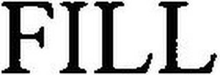 FILL