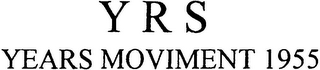 YRS YEARS MOVIMENT 1955