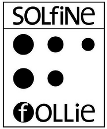 SOLFINE FOLLIE