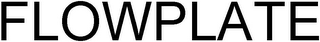 FLOWPLATE