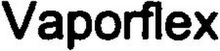 VAPORFLEX