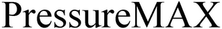 PRESSUREMAX