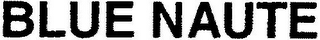 BLUE NAUTE
