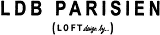 LDB PARISIEN (LOFT DESIGN BY...)