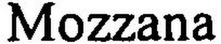 MOZZANA