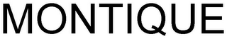 MONTIQUE