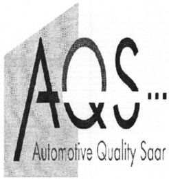 AQS... AUTOMOTIVE QUALITY SAAR