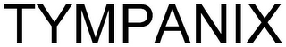 TYMPANIX