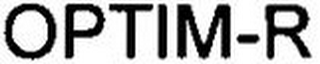 OPTIM-R