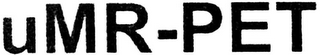 UMR-PET