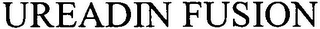UREADIN FUSION