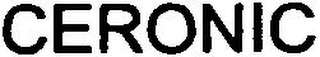 CERONIC