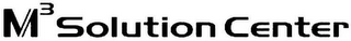 M3 SOLUTION CENTER