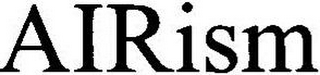 AIRISM
