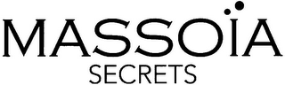 MASSOIA SECRETS